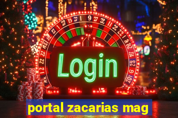 portal zacarias mag